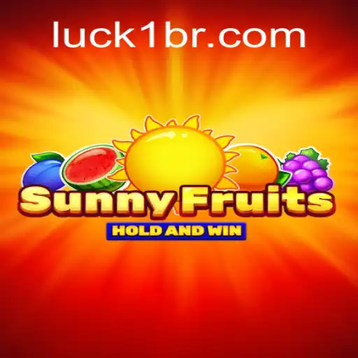 Descubra o Universo Vibrante de SunnyFruits com Luck1.com